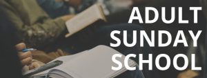 Adult Sunday School